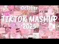 Lagu Tiktok Mashup October 💗2025💗 (Not Clean)