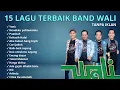 Download Lagu Kumpulan Lagu Band WALI Terpopuler – Full Album Terbaik Sepanjang masa