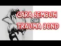Download Lagu Cara Sembuh dari Trauma Bond: Panduan Lengkap Lepas dari Ikatan Beracun