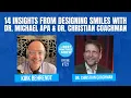 721 14 Insights From Designing Smiles With Dr Michael Apa Dr Christian Coachman