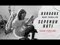 Download Lagu Rony Parulian - Sepenuh Hati | Karaoke Cover Rock Version by Sam