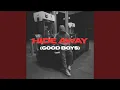 Hide Away (Good Boys) (Speed Garage)