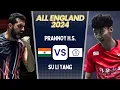 Lagu Prannoy H.S. vs Su Li Yang | All England Open 2024 Badminton | Round 32