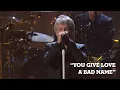 Download Lagu Bon Jovi - You Give Love A Bad Name (Live From Rock And Roll Rall Of Fame)