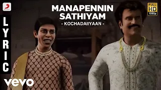 rajinikanth kochadaiiyaan manapennin sathiyam lyric rahman