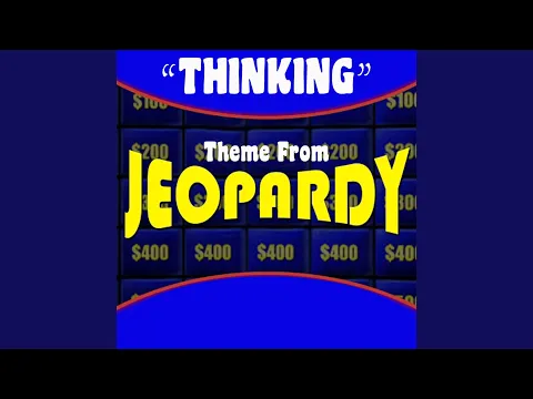 Download MP3 Thinking Theme from Jeopardy