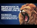 Regression in Angular using TensorFlow js