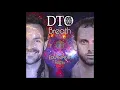 DTO - Breath (Equanimous Remix)