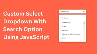 Enhance Your Website with Custom Select Dropdown Search Custom Select Dropdown With Search Option