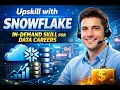 Upskill with Snowflake - In Demand Skill for Data Careers
