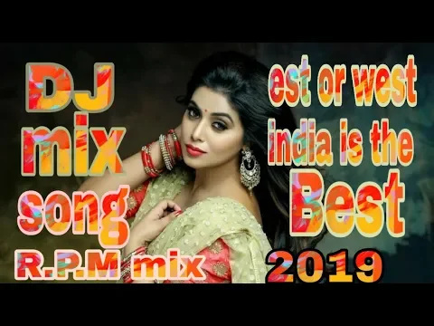 Download MP3 Est or west india is the best.dj mix song .Dj ravi mishra.RPM mix.2019