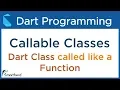 Dart Callable Class - Call Class like a Function Dart Tutorial for Flutter 1