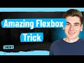 This Advanced Flexbox Trick Is Amazing