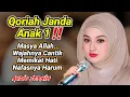 Download Lagu QORIAH JANDA SUPER IDAMAN‼️ Masya Allah Suaranya Menyentuh, Bikin Kecanduan