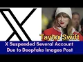 Taylor Swift s Fake Images Post on X Several Account Suspended