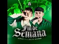 Junior H & Oscar Maydon: Fin De Semana