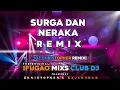 Download Lagu Surga dan Neraka_Remix DJ Christopher_2k25 IFUGAO MIXS CLUB DJ'S
