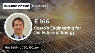 Czero s Engineering for the Future of Energy Guy Babbitt