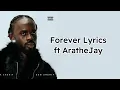Black Sherif ft. AratheJay – Forever  Lyrics