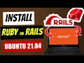 How to Install Ruby On Rails On Ubuntu 21 04