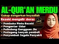 Download Lagu Al-Qur'an Pengantar Tidur, Pembuka Rezeki, Ayat Kursi, Surat Al-Mulk, Ar-Rahman, Al-Waqiah (90)