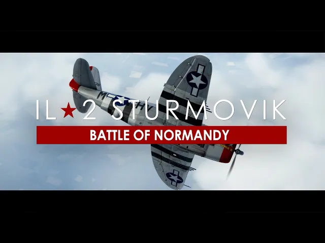 IL-2 Sturmovik: Battle of Normandy - Now Available!