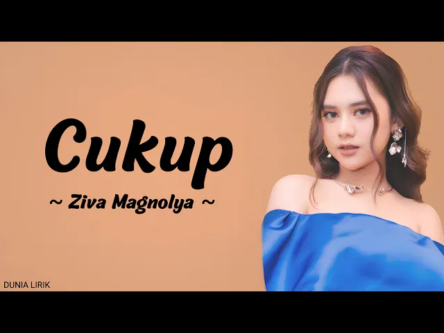 Download MP3 Cukup - Ziva Magnolya (Lirik)