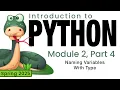 Python Spring 2025 Module 2-4 Naming Variables With Type