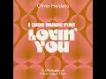 I Was Made For Lovin' You (feat. Nile Rodgers & House Gospel Choir) - Oliver Heldens