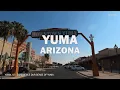 Yuma Arizona - Driving Tour 4K