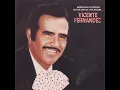 Que Sepan Todos - Vicente Fernández