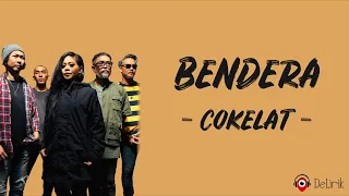 Download Bendera - Cokelat (Lirik Lagu) MP3