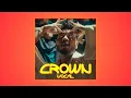 CROWN VOCAL -KING NEW LIFE