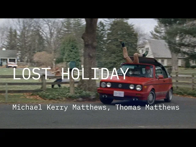 Competição Internacional 2019 | Trailer | Lost Holiday | Michael Kerry Matthews, Thomas Matthews