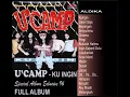 Download Lagu U'CAMP - KU INGIN SPESIAL ALBUM EXLUSIVE '96 FULL ALBUM