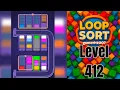 Loop Sort Level 412 Walkthrough Solution