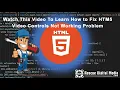 How to Fix HTML5 Controls Not Working Working Solutions Rescue Digital Media