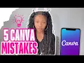 5 Canva Mistakes That s Ruining Your Designs