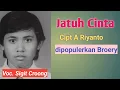 Download Lagu Jatuh Cinta cipt A Riyanto dipopulerkan. Broery Pesolima#Cover Sigit Croong