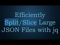 Efficiently Large JSON Files with jq