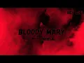 Download Lagu Bloody Mary – Instrumental Dum Dum Da Da Da