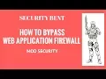 How to Bypass Web Application Firewall
