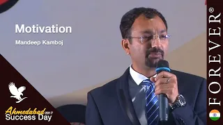 Motivation by Mandeep Kamboj | Ahmedabad Success Day 2017 | Forever Living India