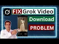 Download Lagu Fix Grok App Video Download Problem | डाउनलोड बटन नहीं दिख रहा? ये तरीका आज़माएं!