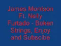 James Morrison Ft. Nelly Furtado - Broken Strings [OFFICIAL MUSIC]