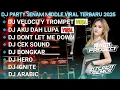 Download Lagu DJ JAWA FULL ALBUM🔥DJ VELOCITY TEROMPET  BARUDAK NROTOK BASS NULUP🔥YANG LAGI VIRAL TIKTOK 2025