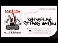 Download Lagu Dengarlah Bintang Hatiku - Lagista The Best Nella Kharisma vol.2 (Official Music Video)