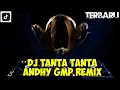 Download Lagu Dj Tanta Tanta Remix Terbaru ♦️Lagu Acara Terbaru || Andhy Gmp Remix