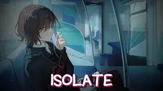 Nightcore Isolate Citizen Soldier Lyrics 