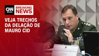 Veja trechos da delação de Mauro Cid | BASTIDORES CNN